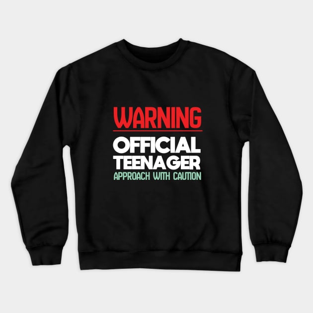 13th Birthday - Warning Official Teenager Approach With Caution Crewneck Sweatshirt by Kudostees